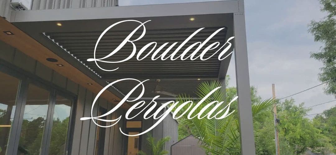 Boulder’s Pergola Collection – Five Ingenious Paths to Outdoor Bliss